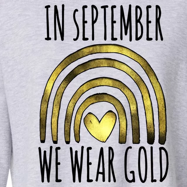 In September We Wear Gold Childhood Cancer Rainbow Cropped Pullover Crew