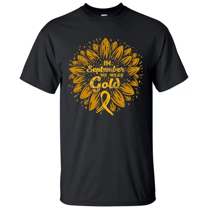 In September We Wear Gold Ribbon Childhood Cancer Awareness Tall T-Shirt