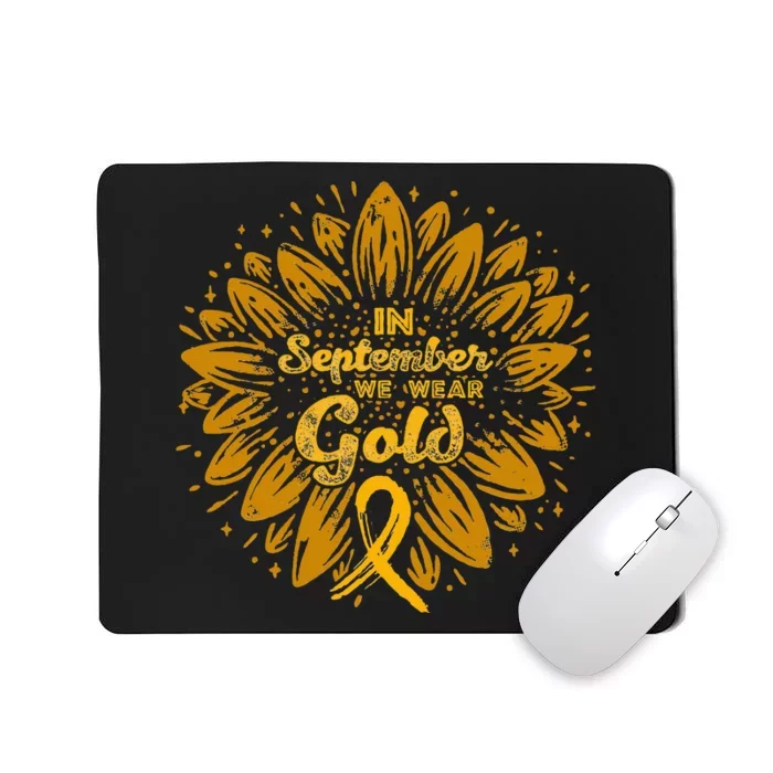 In September We Wear Gold Ribbon Childhood Cancer Awareness Mousepad