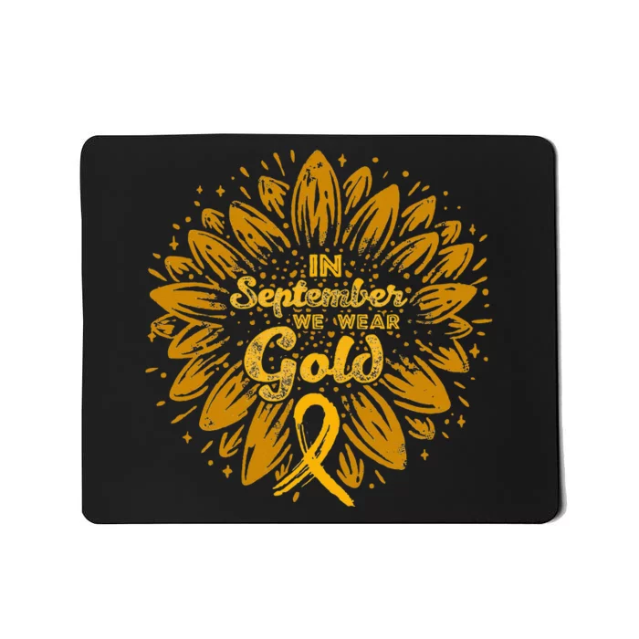 In September We Wear Gold Ribbon Childhood Cancer Awareness Mousepad