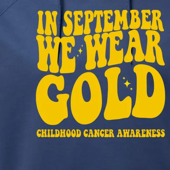 In September We Wear Gold Childhood Cancer Awareness Performance Fleece Hoodie