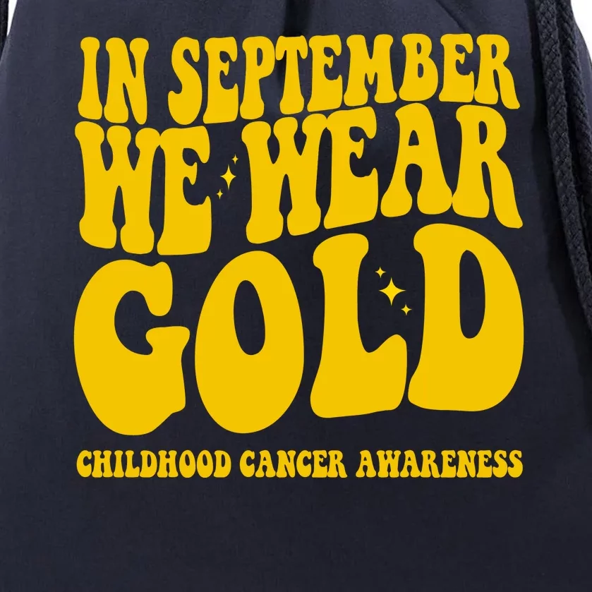 In September We Wear Gold Childhood Cancer Awareness Drawstring Bag