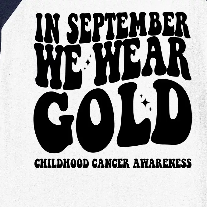 In September We Wear Gold Childhood Cancer Awareness Baseball Sleeve Shirt