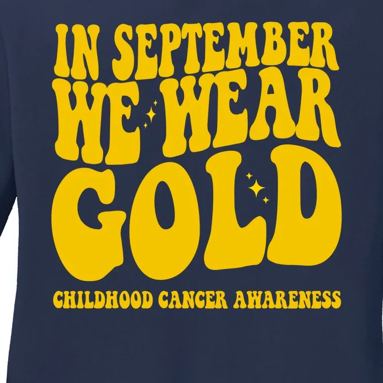 In September We Wear Gold Childhood Cancer Awareness Ladies Long Sleeve Shirt