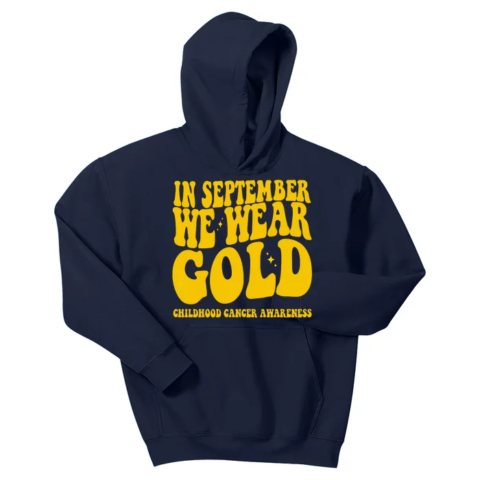 In September We Wear Gold Childhood Cancer Awareness Kids Hoodie