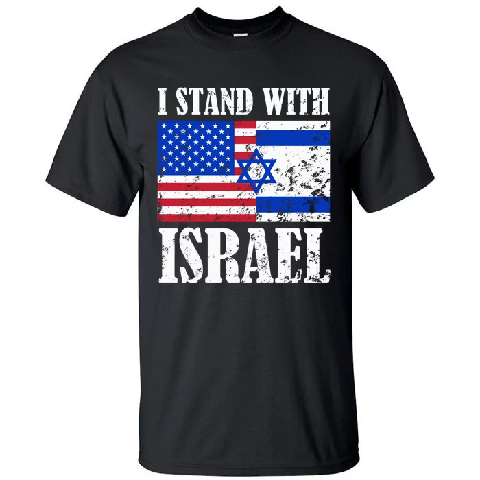 I Stand With Israel Patriotic, USA and Israel Flag Tall T-Shirt