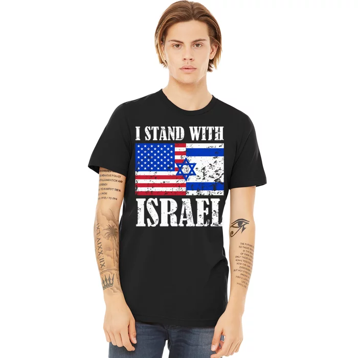 I Stand With Israel Patriotic, USA and Israel Flag Premium T-Shirt