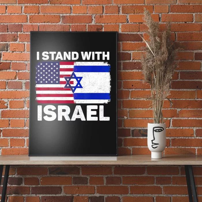 I Stand With Israel Usa American Flag With Israel Flag Poster