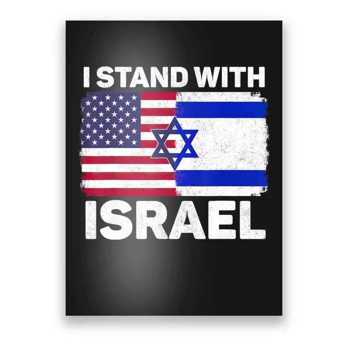 I Stand With Israel Usa American Flag With Israel Flag Poster