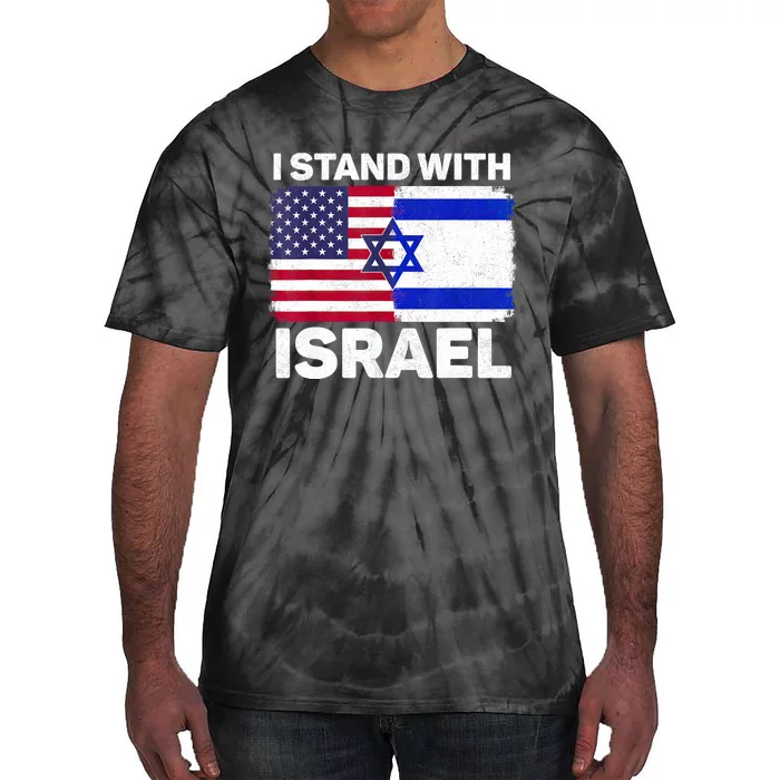 I Stand With Israel Usa American Flag With Israel Flag Tie-Dye T-Shirt