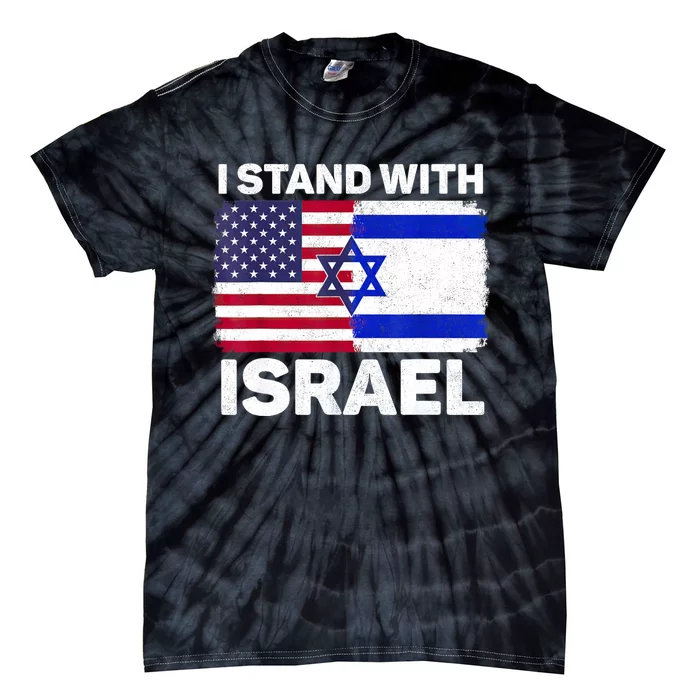 I Stand With Israel Usa American Flag With Israel Flag Tie-Dye T-Shirt