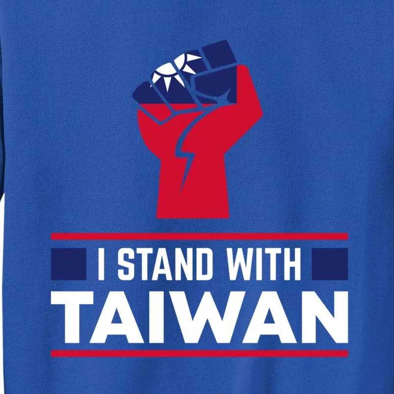 I Stand With Taiwan Raised Fist Gift Tall Sweatshirt