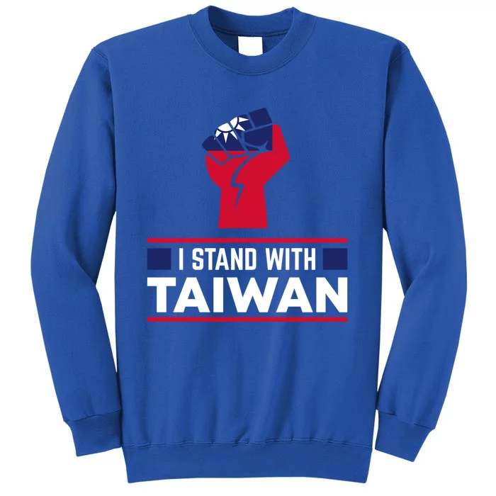 I Stand With Taiwan Raised Fist Gift Tall Sweatshirt