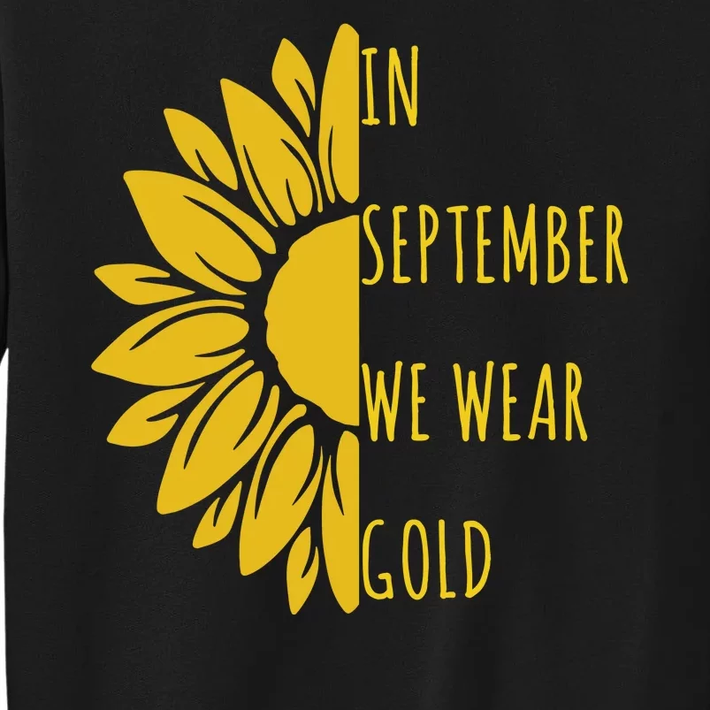 In September We Wear Gold Childhood Cancer Sunflower Sweatshirt