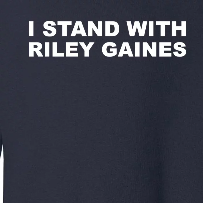 I Stand With Riley Gaines Toddler Sweatshirt