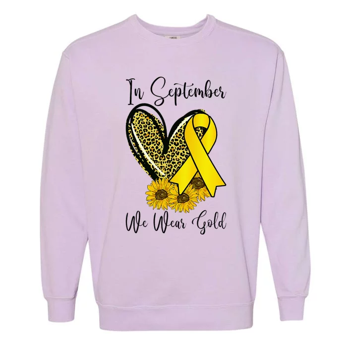 In September We Wear Gold Childhood Cancer Awareness Ribbon Garment-Dyed Sweatshirt