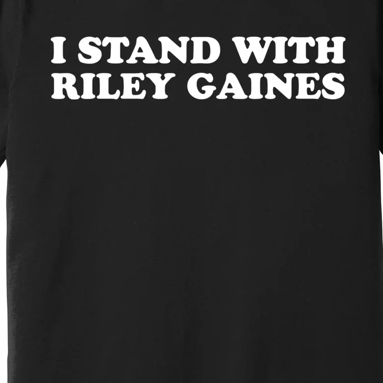 I Stand With Riley Gaines Premium T-Shirt