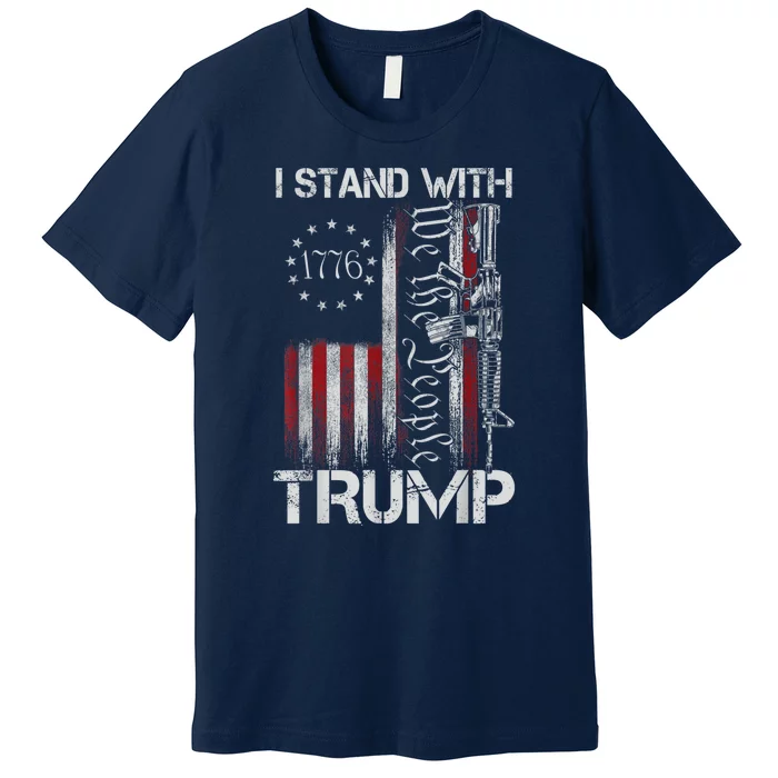 I Stand With Trump Pro Trump Supporter Free Trump Premium T-Shirt