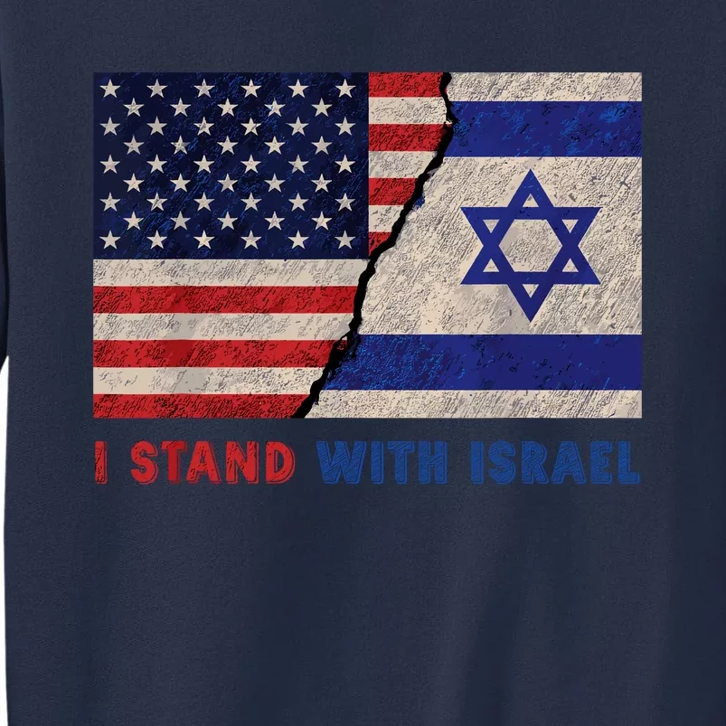 I Stand With Israel Patriotic Usa And Israel Flag Sweatshirt