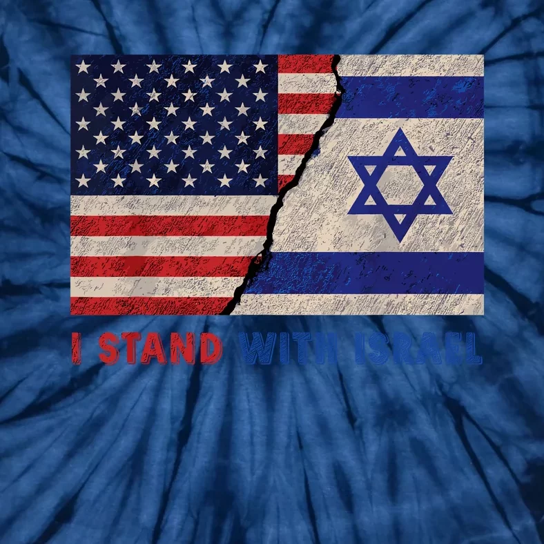 I Stand With Israel Patriotic Usa And Israel Flag Tie-Dye T-Shirt