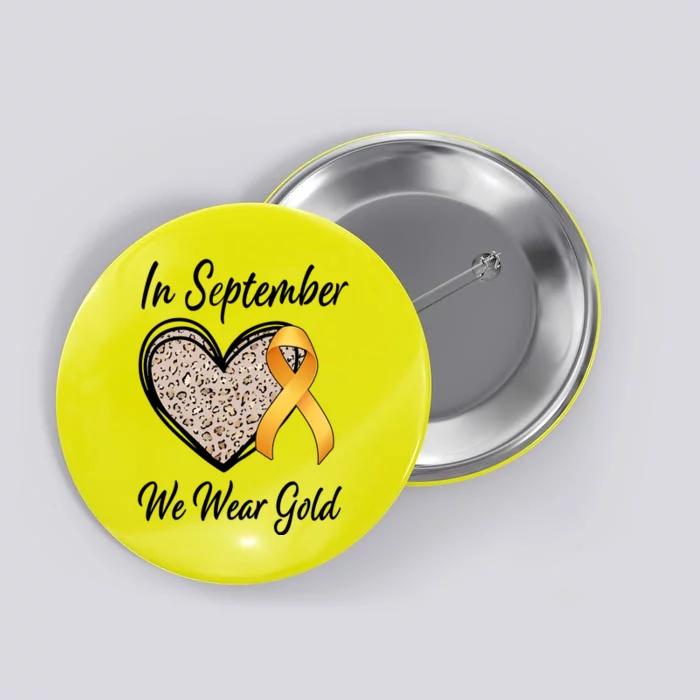 In September We Wear Gold Leopard Print Rainbow Childhood Cancer Awareness Button