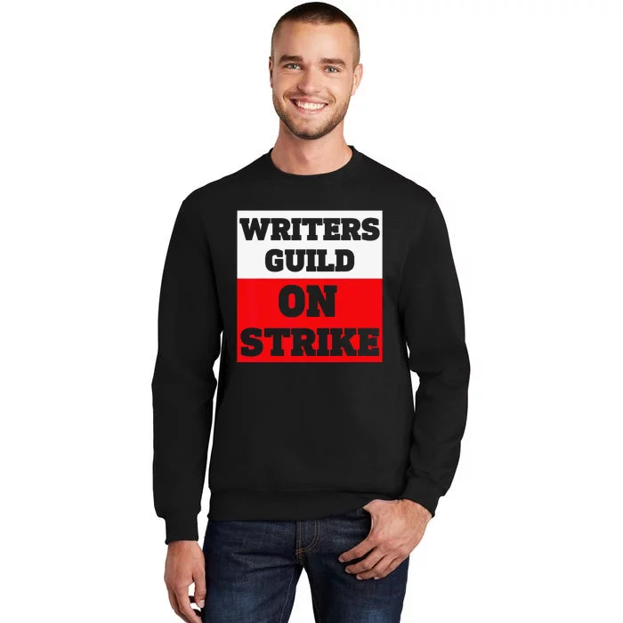 I Stand With Writers Guild Of America Tall Sweatshirt