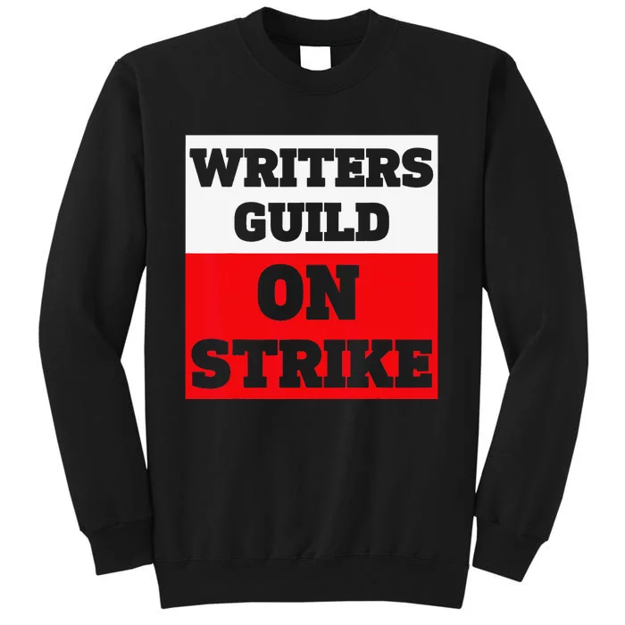 I Stand With Writers Guild Of America Tall Sweatshirt