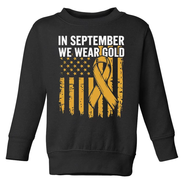 In September We Wear Gold Childhood Cancer Awareness Toddler Sweatshirt