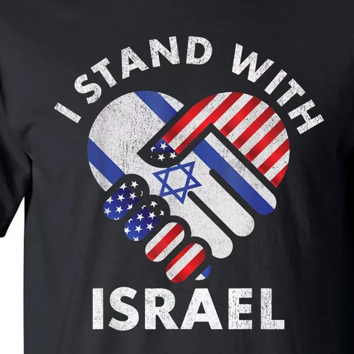 I Stand With Israel USA American Flag Israeli Flag Tall T-Shirt