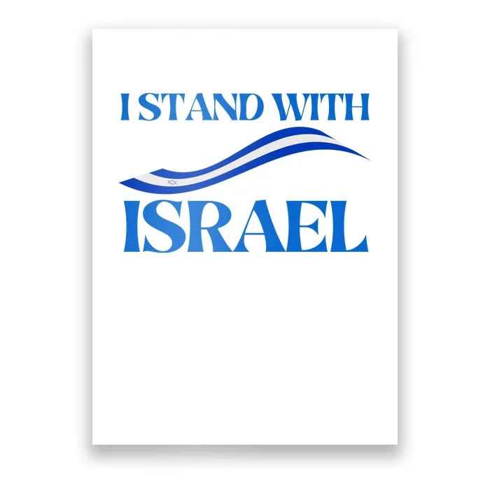 I Stand With Israel Pray For Israel Us And Israel Flag Poster