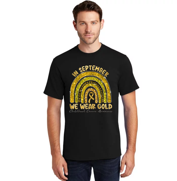 In September We Wear Gold Childhood Cancer Awareness Tall T-Shirt