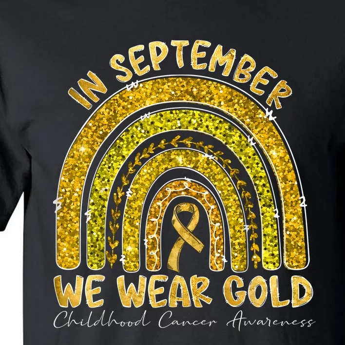 In September We Wear Gold Childhood Cancer Awareness Tall T-Shirt