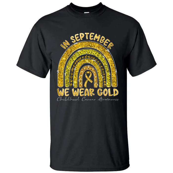 In September We Wear Gold Childhood Cancer Awareness Tall T-Shirt