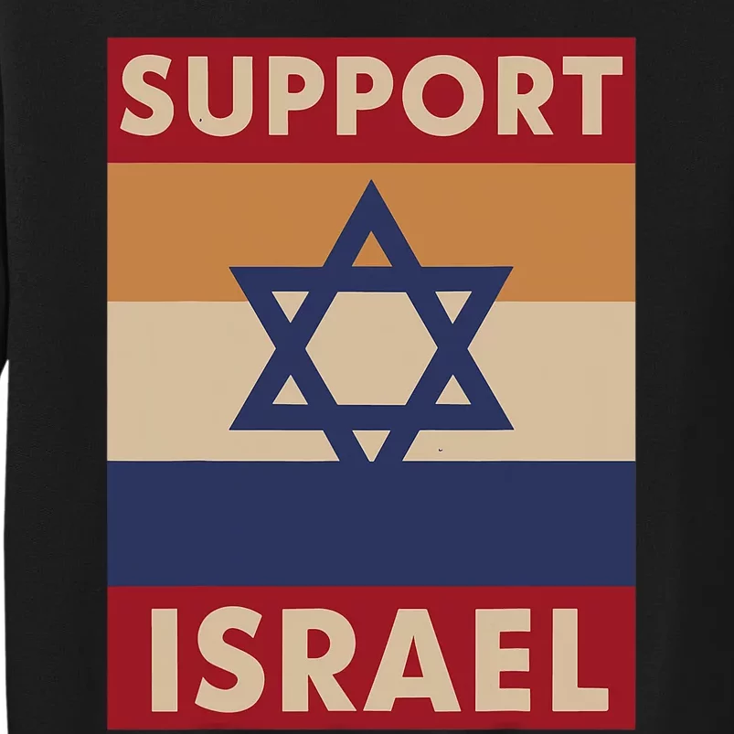 I Stand With Israel Support Israel Strong Israel War Tall Sweatshirt