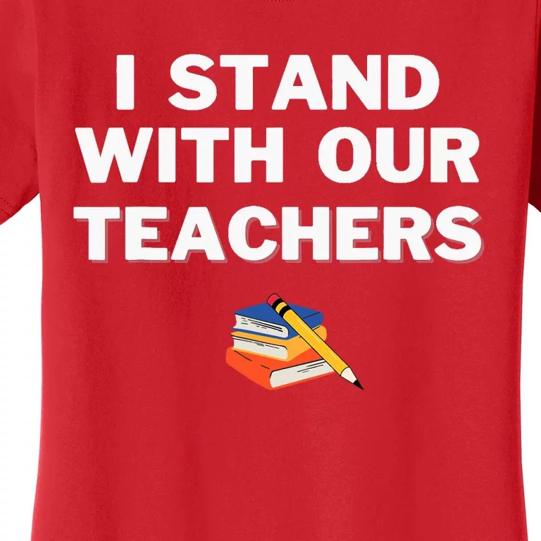 I Stand With Our Teachers & Stand Against Book Banning! Women's T-Shirt