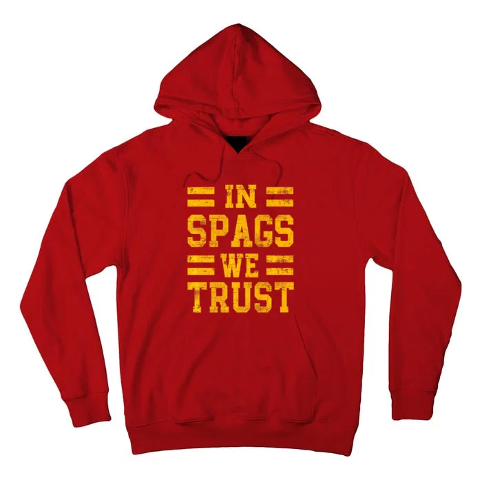 In Spags We Trust Funny Red Saying Tall Hoodie