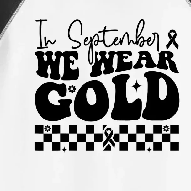 In September We Wear Gold Childhood Cancer Awareness Toddler Fine Jersey T-Shirt