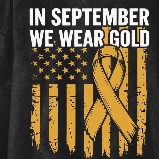 In September We Wear Gold Childhood Cancer Awareness Us Flag Hooded Wearable Blanket