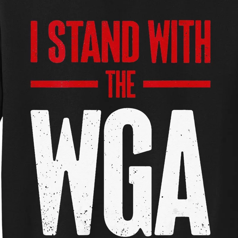 I Stand With The Writers Guild Of America On Strike WGA Sweatshirt