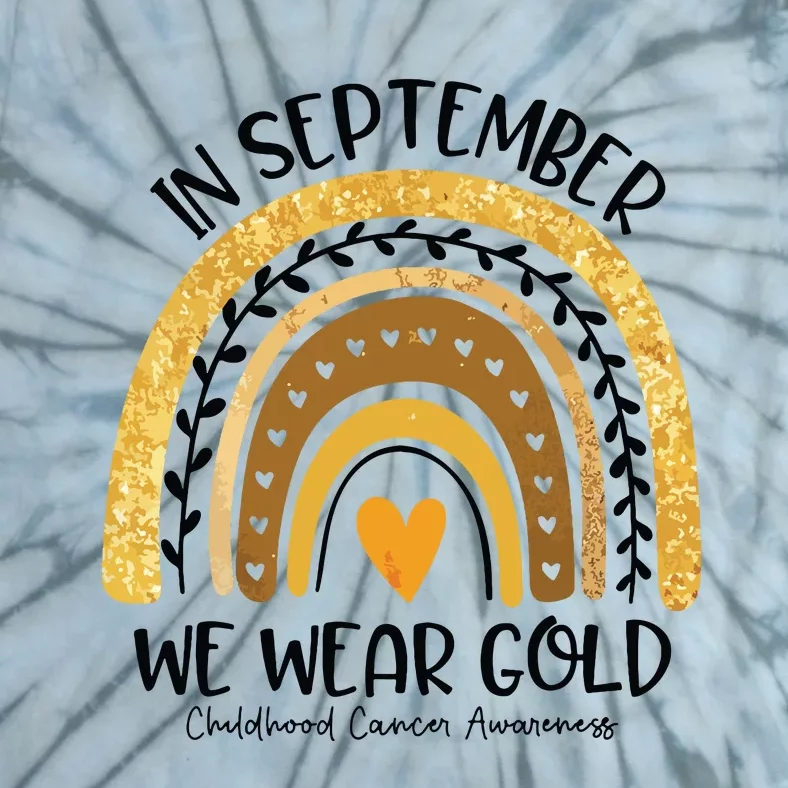 In September We Wear Gold Rainbow Childhood Cancer Awareness Tie-Dye T-Shirt