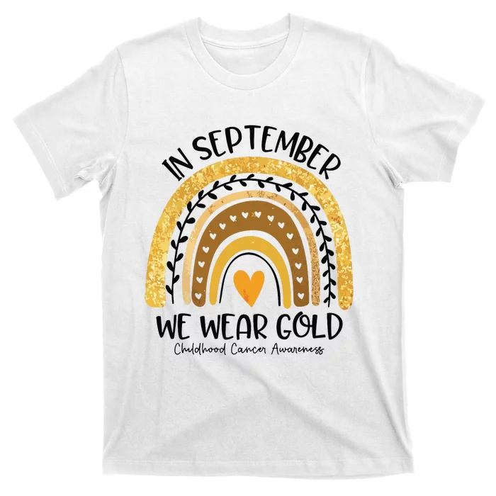 In September We Wear Gold Rainbow Childhood Cancer Awareness T-Shirt