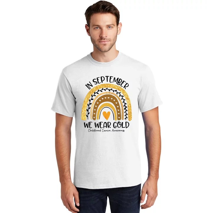 In September We Wear Gold Rainbow Childhood Cancer Awareness Tall T-Shirt