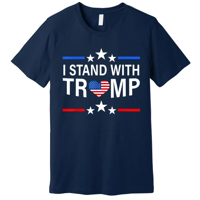 I Stand With Trump Pro Trump Supporter Free Trump Premium T-Shirt