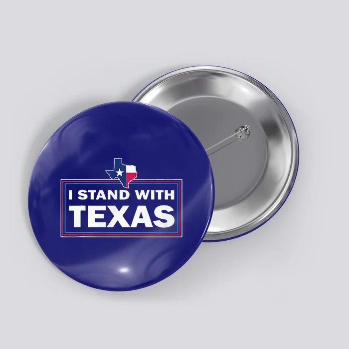 I Stand With Texas I Support Texas Button