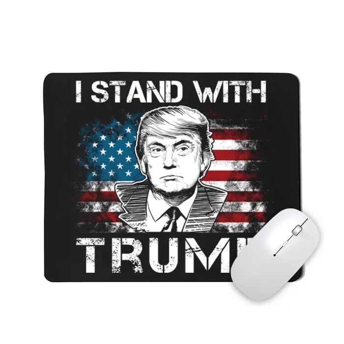 I Stand With Trump Pro Trump Supporter Free Trump Mousepad