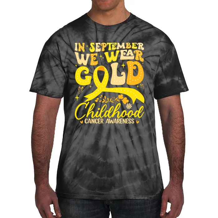 In September We Wear Gold Childhood Cancer Awareness Groovy Tie-Dye T-Shirt