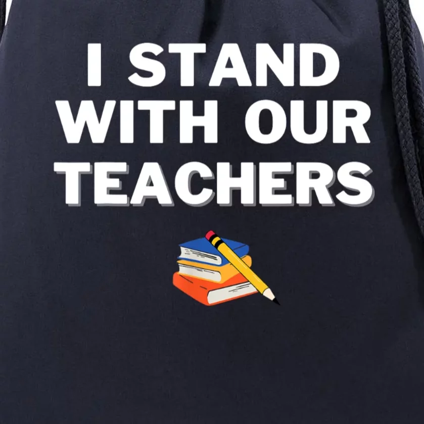 I Stand With Our Teachers & Stand Against Book Banning Drawstring Bag