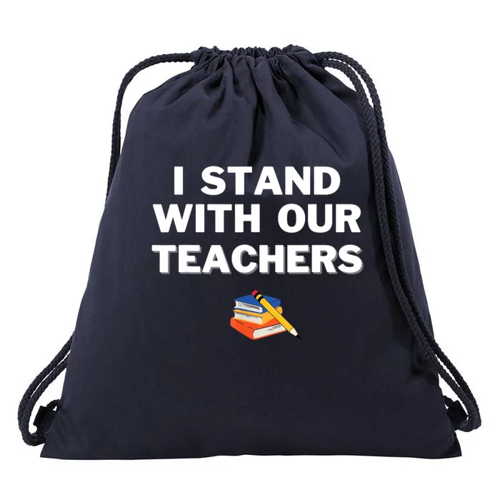 I Stand With Our Teachers & Stand Against Book Banning Drawstring Bag