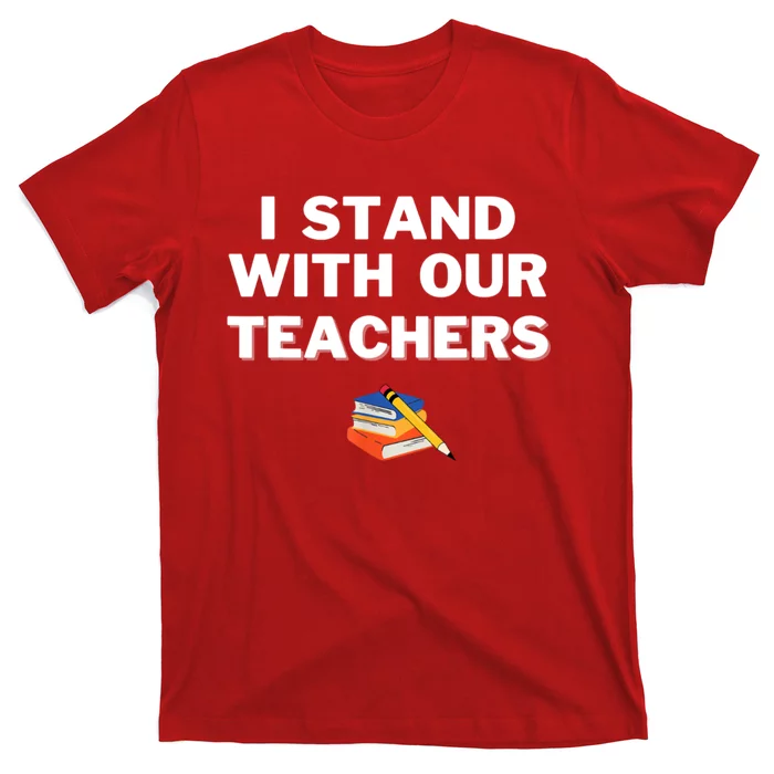 I Stand With Our Teachers & Stand Against Book Banning T-Shirt