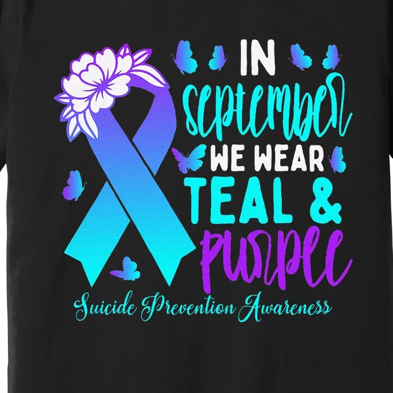 In September We Wear Teal Purple Ribbon Suicide Prevention Premium T-Shirt